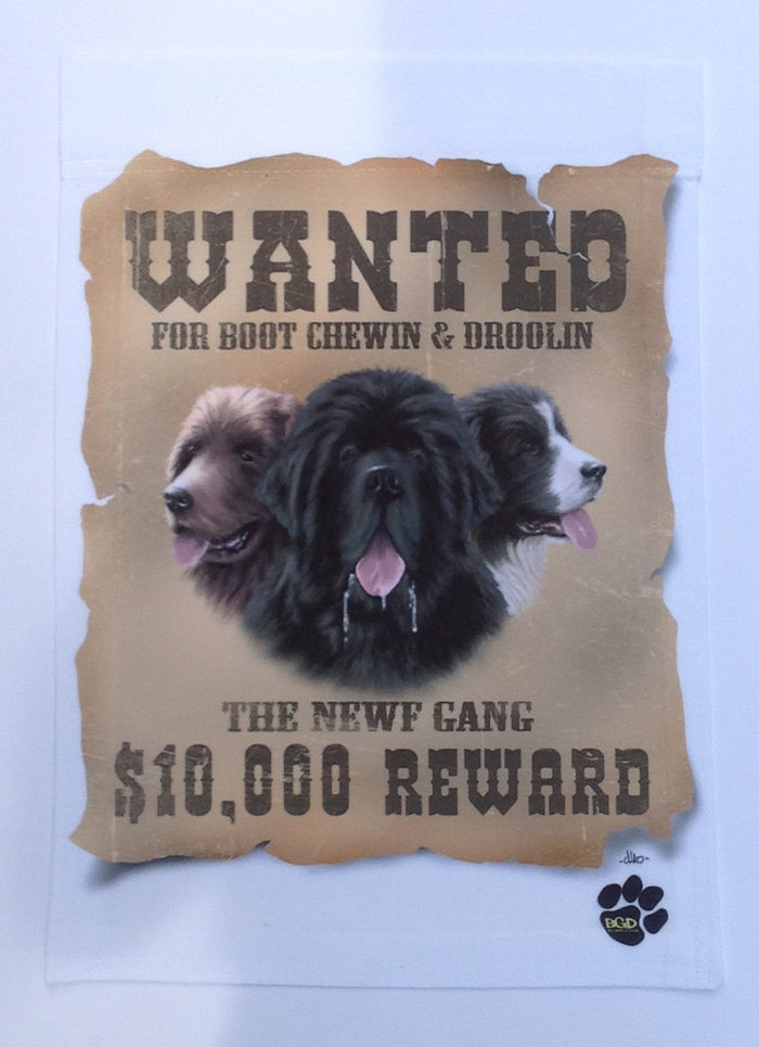 "Wanted" For Boot Chewin & Droolin - Garden Sized Flag
