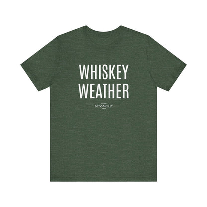Whiskey Weather Tee - Unisex Short Sleeve Shirt for Fall, Gift for Whiskey Lovers, Autumn Apparel