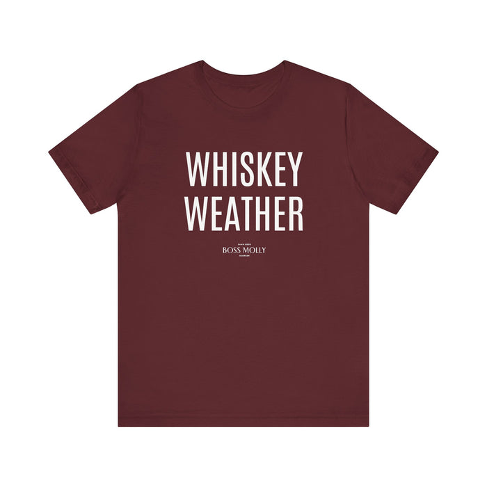 Whiskey Weather Tee - Unisex Short Sleeve Shirt for Fall, Gift for Whiskey Lovers, Autumn Apparel