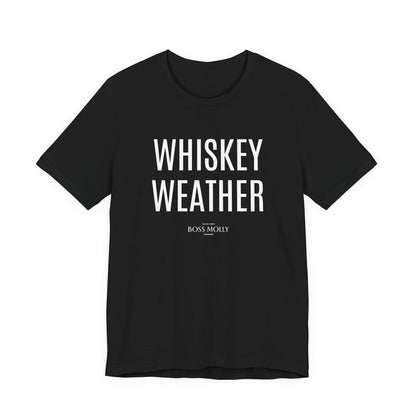 Whiskey Weather Tee - Unisex Short Sleeve Shirt for Fall, Gift for Whiskey Lovers, Autumn Apparel